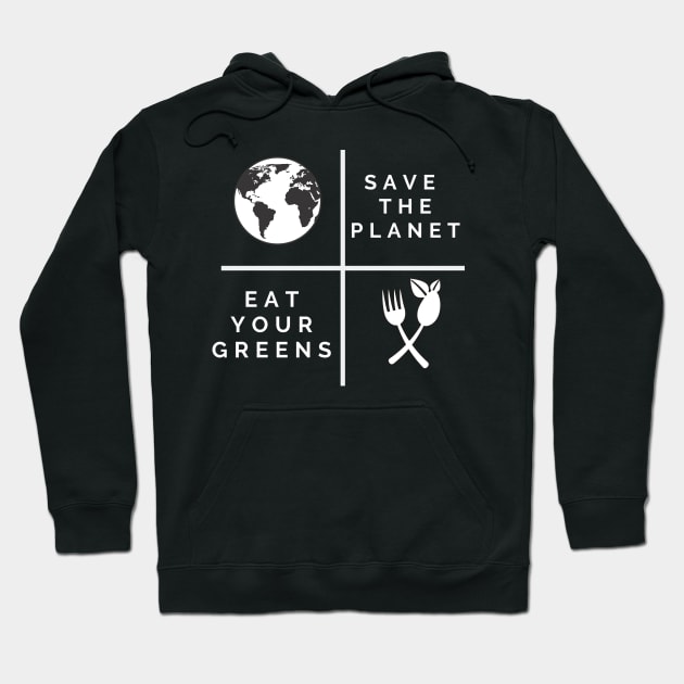 Save the planet eat your greens Hoodie by Veganstitute 